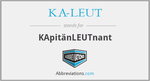 What does KA-LEUT stand for?
