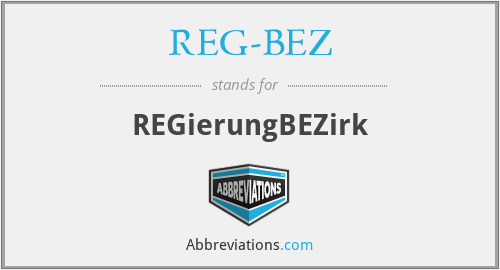 What does REG-BEZ stand for?