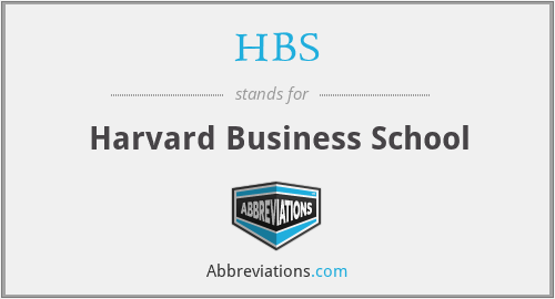 What does HBS stand for?