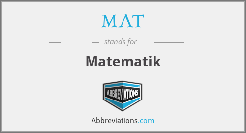 What does MAT stand for?
