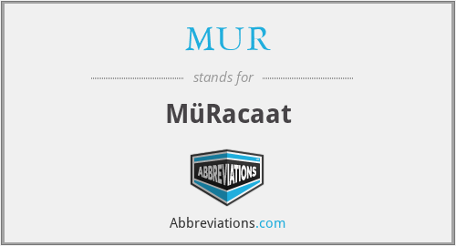 What does MUR stand for?