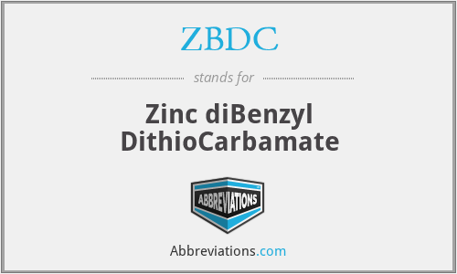ZBDC - Zinc diBenzyl DithioCarbamate