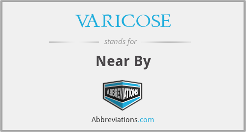 What does VARICOSE stand for?