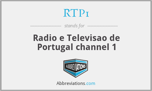 RTP1 - Radio e Televisao de Portugal channel 1