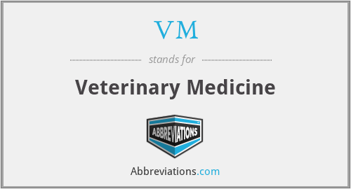 VM - Veterinary Medicine