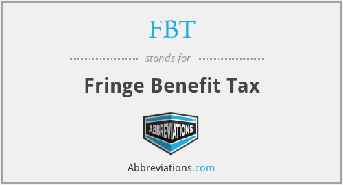 FBT - Fringe Benefit Tax