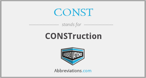 What does CONST stand for?