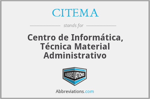 What does CITEMA stand for?