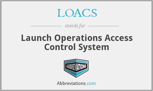 LOACS - Launch Operations Access Control System