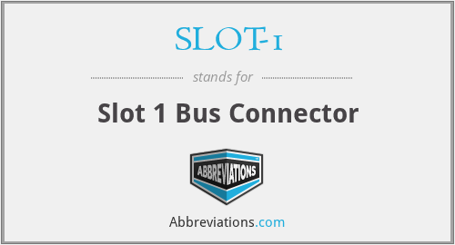 What does SLOT-1 stand for?