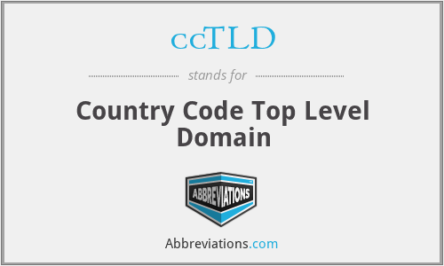 ccTLD - Country Code Top Level Domain