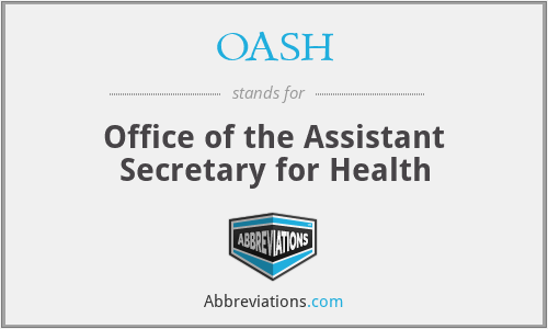 OASH - Office of the Assistant Secretary for Health