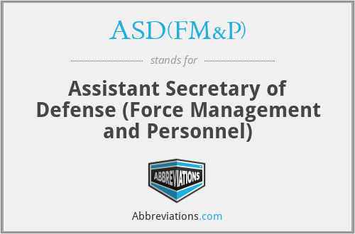 What does ASD(FM&P) stand for?