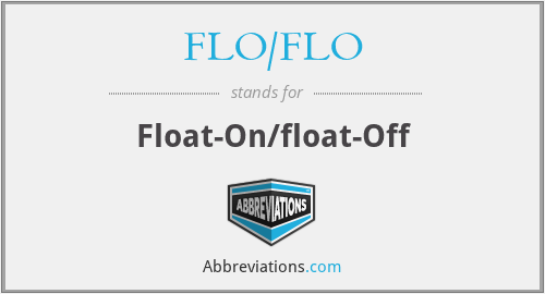 FLO/FLO - Float-On/float-Off