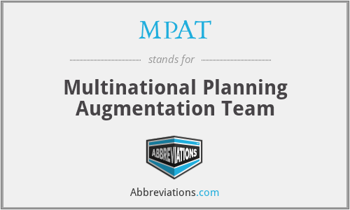 MPAT - Multinational Planning Augmentation Team