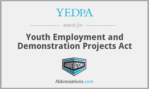 What does YEDPA stand for?