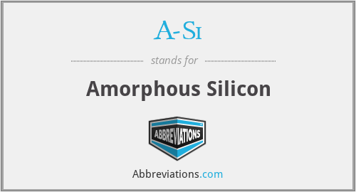What does A-SI stand for?