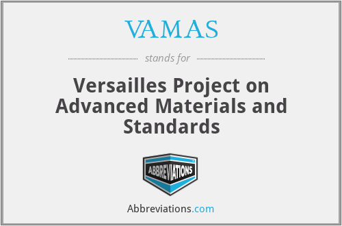 VAMAS - Versailles Project on Advanced Materials and Standards