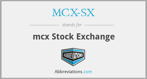 What does MCX-SX stand for?