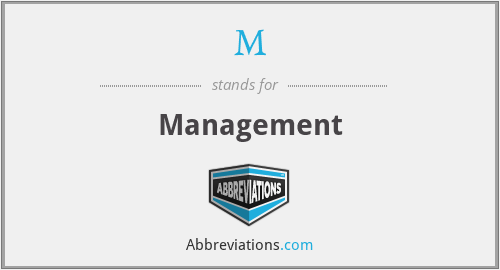 What is the abbreviation for MANAGEMENT?