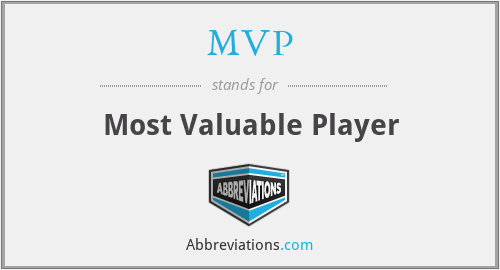 What does MVP stand for?