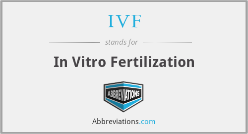 What does IVF stand for?