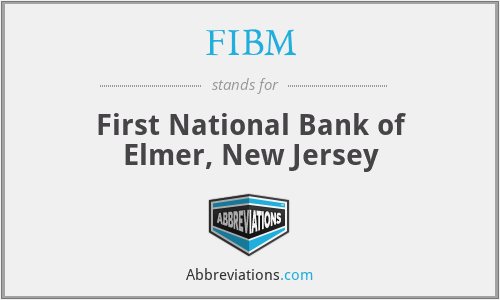 FIBM - First National Bank of Elmer, New Jersey