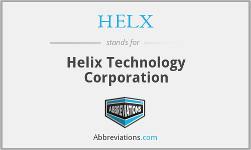 HELX - Helix Technology Corporation