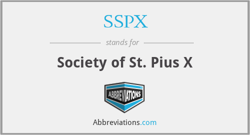 SSPX - Society of St. Pius X