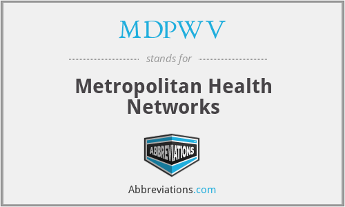 MDPWV - Metropolitan Health Networks